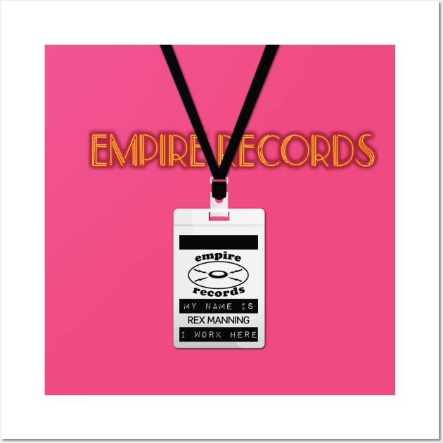 Empire Records Employee Badge - Rex Manning Wall Art by 3 Guys and a Flick